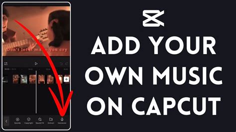 how to add your own music to capcut